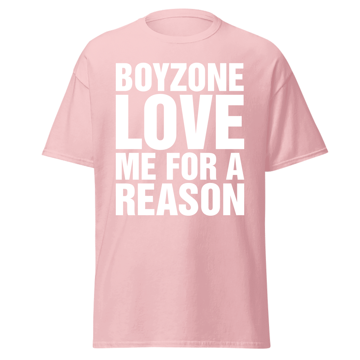 Love Me For A Reason Pink Tee